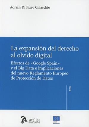 LA EXPANSION DEL DERECHO AL OLVIDO DIGITAL | 9788417466060 | DI PIZZO CHIACCHIO | Galatea Llibres | Llibreria online de Reus, Tarragona | Comprar llibres en català i castellà online