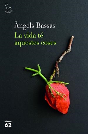LA VIDA TÉ AQUESTES COSES | 9788429777154 | BASSAS, ÀNGELS | Galatea Llibres | Llibreria online de Reus, Tarragona | Comprar llibres en català i castellà online