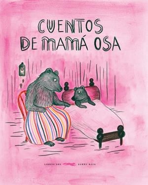 CUENTOS DE MAMÁ OSA | 9788494773488 | CROWTHER, KITTY | Galatea Llibres | Llibreria online de Reus, Tarragona | Comprar llibres en català i castellà online