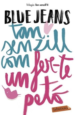 TAN SENZILL COM FER-TE UN PETÓ 2 | 9788417420147 | BLUE JEANS | Galatea Llibres | Llibreria online de Reus, Tarragona | Comprar llibres en català i castellà online