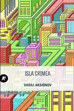 ISLA CRIMEA | 9788415509400 | AKSIONOV, VASILI | Galatea Llibres | Llibreria online de Reus, Tarragona | Comprar llibres en català i castellà online
