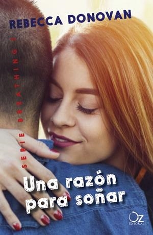 UNA RAZÓN PARA SOÑAR (SERIE BREATHING, 3) | 9788416224869 | DONOVAN, REBECCA | Galatea Llibres | Llibreria online de Reus, Tarragona | Comprar llibres en català i castellà online