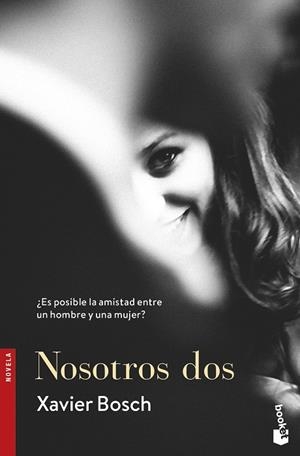 NOSOTROS DOS | 9788408193906 | BOSCH, XAVIER | Galatea Llibres | Llibreria online de Reus, Tarragona | Comprar llibres en català i castellà online