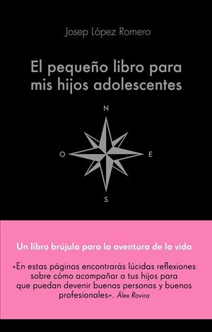 EL PEQUEÑO LIBRO PARA MIS HIJOS ADOLESCENTES | 9788416928743 | LÓPEZ ROMERO, JOSEP | Galatea Llibres | Llibreria online de Reus, Tarragona | Comprar llibres en català i castellà online