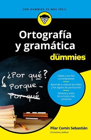 ORTOGRAFÍA Y GRAMÁTICA PARA DUMMIES | 9788432904783 | COMÍN SEBASTIÁN, PILAR | Galatea Llibres | Llibreria online de Reus, Tarragona | Comprar llibres en català i castellà online