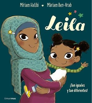 LEILA -CAST- | 9788408194040 | HATIBI, MÍRIAM/BEN-ARAB CANELA, MÀRIAM | Galatea Llibres | Librería online de Reus, Tarragona | Comprar libros en catalán y castellano online