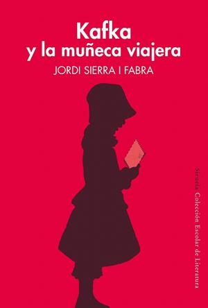 KAFKA Y LA MUÑECA VIAJERA | 9788417454418 | SIERRA I FABRA, JORDI | Galatea Llibres | Librería online de Reus, Tarragona | Comprar libros en catalán y castellano online