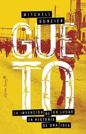 GUETO. LA INVENCIÓN DE UN LUGAR, LA HISTORIA DE UNA IDEA | 9788494886102 | DUNEIR, MITCHELL | Galatea Llibres | Llibreria online de Reus, Tarragona | Comprar llibres en català i castellà online