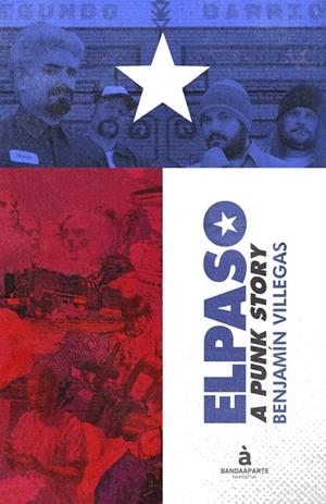 ELPASO: A PUNK STORY | 9788494612961 | VILLEGAS, BENJAMIN | Galatea Llibres | Llibreria online de Reus, Tarragona | Comprar llibres en català i castellà online