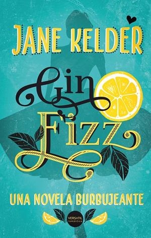 GIN FIZZ | 9788417451172 | KELDER, JANE | Galatea Llibres | Llibreria online de Reus, Tarragona | Comprar llibres en català i castellà online