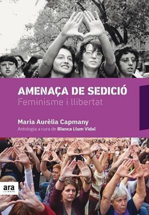 AMENAÇA DE SEDICIÓ | 9788416915675 | CAPMANY, MARIA AURÈLIA | Galatea Llibres | Llibreria online de Reus, Tarragona | Comprar llibres en català i castellà online