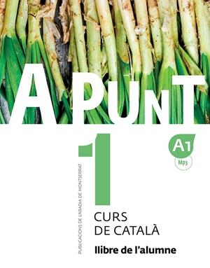 A PUNT 1. LLIBRE DE L'ALUMNE CURS DE CATALÀ A1 | 9788498839906 | VILAGRASA GRANDIA, ALBERT/Y OTROS | Galatea Llibres | Llibreria online de Reus, Tarragona | Comprar llibres en català i castellà online
