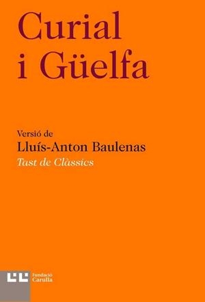 CURIAL I GÜELFA (3 VOLS) | 9788472268234 | VERSIÓ DE LLUÍS-ANTON BAULENAS | Galatea Llibres | Llibreria online de Reus, Tarragona | Comprar llibres en català i castellà online