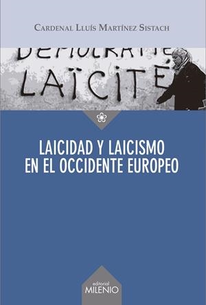 LAICIDAD Y LAICISMO EN EL OCCIDENTE EUROPEO | 9788497438223 | MARTÍNEZ SISTACH, LLUÍS | Galatea Llibres | Librería online de Reus, Tarragona | Comprar libros en catalán y castellano online