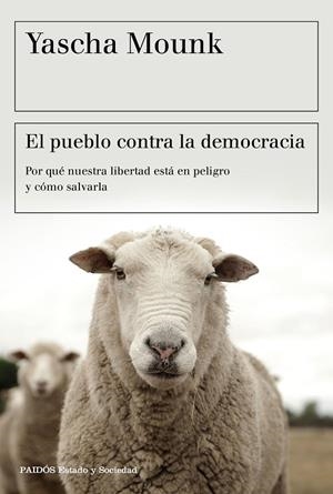 EL PUEBLO CONTRA LA DEMOCRACIA | 9788449334825 | MOUNK, YASCHA | Galatea Llibres | Librería online de Reus, Tarragona | Comprar libros en catalán y castellano online