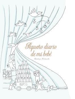 PEQUEÑO DIARIO DE MI BEBÉ (2022) | 9788417254995 | LAUDE, CLAIRE/CASTEX, AURÉLIE | Galatea Llibres | Llibreria online de Reus, Tarragona | Comprar llibres en català i castellà online