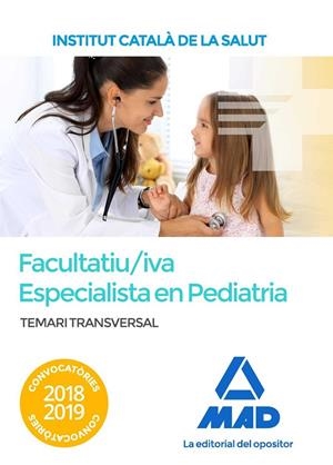 FACULTATIU/IVA ESPECIALISTA EN PEDIATRIA TEMARI 2018-2019 ICS | 9788414220795 | VV.AA. | Galatea Llibres | Librería online de Reus, Tarragona | Comprar libros en catalán y castellano online