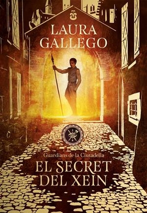 EL SECRET DEL XEIN (GUARDIANS DE LA CIUTADELLA, 2) | 9788417460396 | GALLEGO, LAURA | Galatea Llibres | Llibreria online de Reus, Tarragona | Comprar llibres en català i castellà online