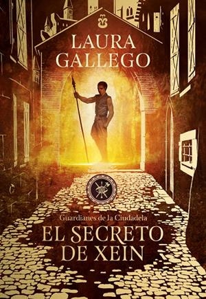 EL SECRETO DE XEIN (GUARDIANES DE LA CIUDADELA, 2) | 9788490439562 | GALLEGO, LAURA | Galatea Llibres | Llibreria online de Reus, Tarragona | Comprar llibres en català i castellà online