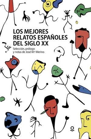 LOS MEJORES RELATOS ESPAÑOLES DEL SXX | 9788491221746 | Galatea Llibres | Llibreria online de Reus, Tarragona | Comprar llibres en català i castellà online