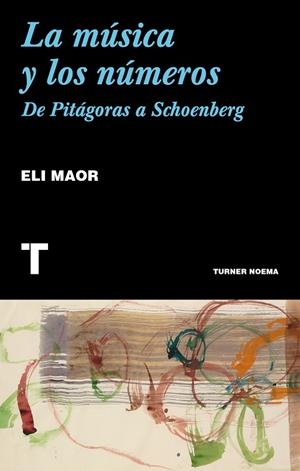 LA MÚSICA Y LOS NÚMEROS | 9788417141738 | MAOR, ELI | Galatea Llibres | Llibreria online de Reus, Tarragona | Comprar llibres en català i castellà online