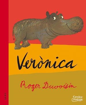 VERÒNICA | 9788490654699 | DUVOISIN, ROGER | Galatea Llibres | Librería online de Reus, Tarragona | Comprar libros en catalán y castellano online