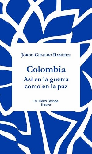 LA PAZ EN COLOMBIA | 9788417118365 | GIRALDO RAMIREZ, JORGE | Galatea Llibres | Librería online de Reus, Tarragona | Comprar libros en catalán y castellano online