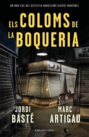 ELS COLOMS DE LA BOQUERIA | 9788416930784 | BASTÉ, JORDI/ARTIGAU, MARC | Galatea Llibres | Librería online de Reus, Tarragona | Comprar libros en catalán y castellano online