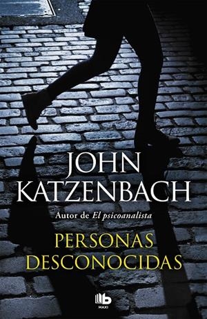 PERSONAS DESCONOCIDAS | 9788490705100 | KATZENBACH, JOHN | Galatea Llibres | Llibreria online de Reus, Tarragona | Comprar llibres en català i castellà online