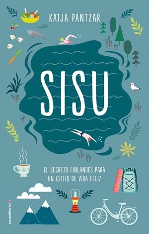 SISU. EL SECRETO FINLANDÉS PARA UN ESTILO DE VIDA FELIZ | 9788417092283 | PANTZAR, KATJA | Galatea Llibres | Llibreria online de Reus, Tarragona | Comprar llibres en català i castellà online