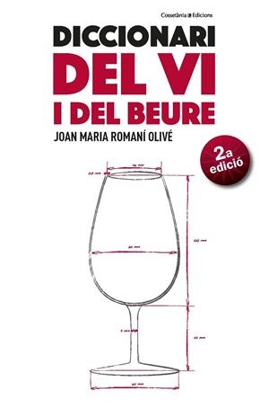 DICCIONARI DEL VI I DEL BEURE | 9788490347515 | ROMANÍ OLIVÉ, JOAN MARIA | Galatea Llibres | Llibreria online de Reus, Tarragona | Comprar llibres en català i castellà online