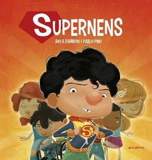 SUPERNENS | 9788416844890 | DAMIRÓN, ANYA; PINO, PABLO | Galatea Llibres | Llibreria online de Reus, Tarragona | Comprar llibres en català i castellà online