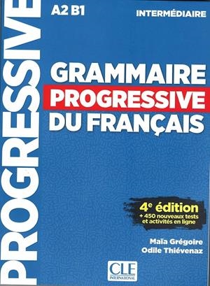 GRAMMAIRE PROGRESSIVE DU FRANÇAIS INTERMEDIAIRE A2 B1 (4 EDITION) | 9782090381030 | VV. AA. | Galatea Llibres | Librería online de Reus, Tarragona | Comprar libros en catalán y castellano online