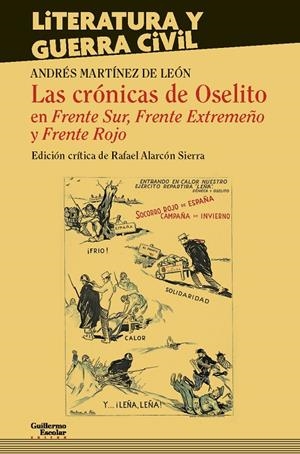 LAS CRÓNICAS DE OSELITO EN FRENTE SUR, FRENTE EXTREMEÑO Y FRENTE ROJO | 9788417134488 | MARTÍNEZ DE LEÓN, ANDRÉS | Galatea Llibres | Llibreria online de Reus, Tarragona | Comprar llibres en català i castellà online
