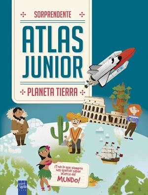 PLANETA TIERRA. SORPRENDENTE ATLAS JUNIOR | 9788408184669 | Galatea Llibres | Llibreria online de Reus, Tarragona | Comprar llibres en català i castellà online