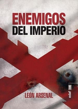 ENEMIGOS DEL IMPERIO | 9788441438828 | ARSENAL, LEON | Galatea Llibres | Librería online de Reus, Tarragona | Comprar libros en catalán y castellano online