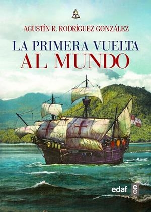 PRIMERA VUELTA AL MUNDO, LA | 9788441438835 | RODRIGUEZ GONZALEZ, AGUSTIN | Galatea Llibres | Librería online de Reus, Tarragona | Comprar libros en catalán y castellano online