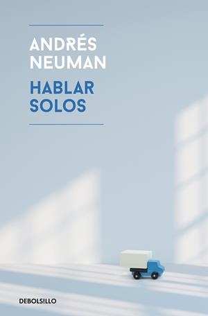 HABLAR SOLOS | 9788466345545 | NEUMAN, ANDRÉS | Galatea Llibres | Llibreria online de Reus, Tarragona | Comprar llibres en català i castellà online