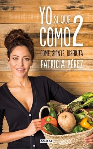 YO SÍ QUE COMO 2 | 9788403518483 | PÉREZ, PATRICIA | Galatea Llibres | Llibreria online de Reus, Tarragona | Comprar llibres en català i castellà online