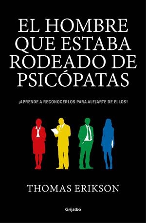 EL HOMBRE QUE ESTABA RODEADO DE PSICÓPATAS | 9788416895670 | ERIKSON, THOMAS | Galatea Llibres | Llibreria online de Reus, Tarragona | Comprar llibres en català i castellà online