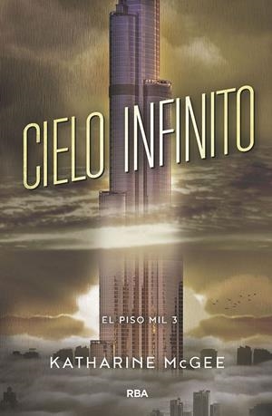 CIELO INFINITO. EL PISO MIL 3 | 9788427213425 | MCGEE , KATHARINE | Galatea Llibres | Librería online de Reus, Tarragona | Comprar libros en catalán y castellano online