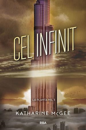 CEL INFINIT. LA PLANTA MIL 3 | 9788427213432 | MCGEE , KATHARINE | Galatea Llibres | Librería online de Reus, Tarragona | Comprar libros en catalán y castellano online