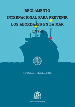 REGLAMENTO INTERNACIONAL PARA PREVENIR LOS ABORDAJES EN LA MAR (RIPA) 2016 | 9788490912232 | INSTITUO HIDROGRÁFICO DE LA MARINA | Galatea Llibres | Librería online de Reus, Tarragona | Comprar libros en catalán y castellano online