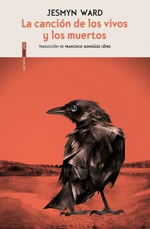 LA CANCIÓN DE LOS VIVOS Y LOS MUERTOS | 9788416677917 | WARD, JESMYN | Galatea Llibres | Llibreria online de Reus, Tarragona | Comprar llibres en català i castellà online