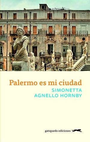 PALERMO ES MI CIUDAD | 9788417109547 | AGNELLO, SIMONETTA | Galatea Llibres | Librería online de Reus, Tarragona | Comprar libros en catalán y castellano online