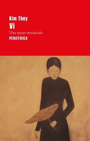 VI. UNA MUJER MINÚSCULA | 9788416291700 | THÚY, KIM | Galatea Llibres | Llibreria online de Reus, Tarragona | Comprar llibres en català i castellà online
