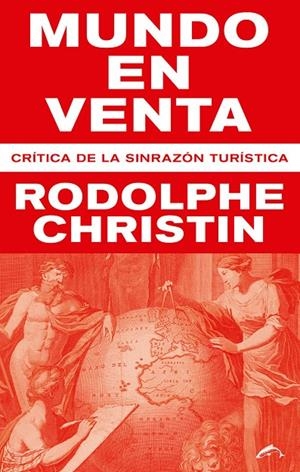 MUNDO EN VENTA | 9788494764738 | CHRISTIN, RODOLPHE | Galatea Llibres | Librería online de Reus, Tarragona | Comprar libros en catalán y castellano online