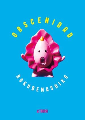 OBSCENIDAD | 9788416880782 | ROKUDENASHIKO | Galatea Llibres | Llibreria online de Reus, Tarragona | Comprar llibres en català i castellà online