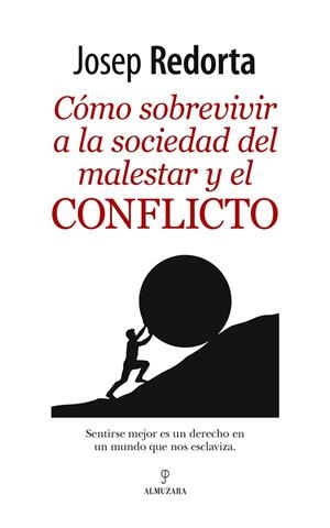 CÓMO SOBREVIVIR A LA SOCIEDAD DEL MALESTAR Y EL CONFLICTO | 9788417558017 | REDORTA, JOSEP | Galatea Llibres | Librería online de Reus, Tarragona | Comprar libros en catalán y castellano online