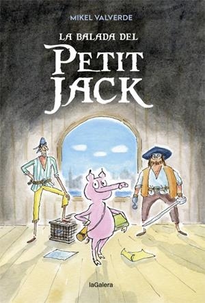 LA BALADA DEL PETIT JACK | 9788424663346 | VALVERDE, MIKEL | Galatea Llibres | Librería online de Reus, Tarragona | Comprar libros en catalán y castellano online